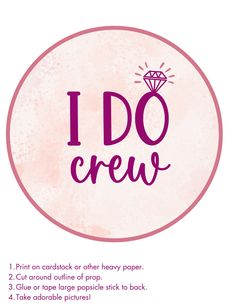 i do crew sign with the words i do crew written in purple ink on a pink circle