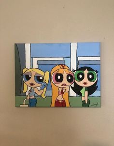 the powerpuff girls painted on a canvas hanging on a wall in a room