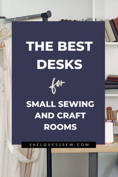 the best desks for small sewing and craft rooms