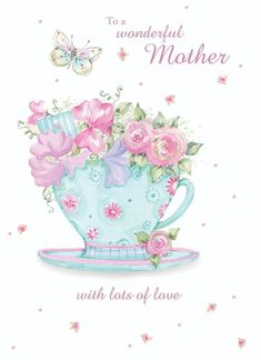 a mothers day card with flowers in a teacup