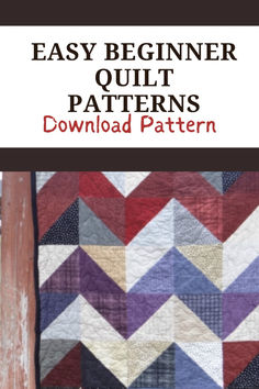 an easy begin quilt pattern with the title easy begin quilt patterns, including chevrons and