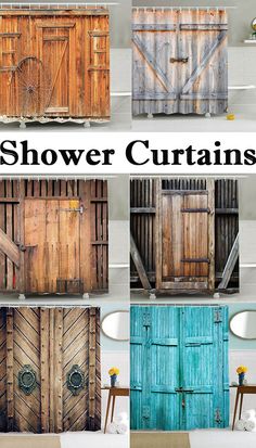 several wooden doors are shown with the words shower curtains above them in different colors and sizes