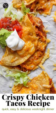 the recipe for crispy chicken tacos is shown