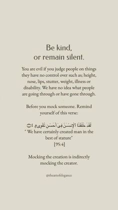 an arabic text with the words be kind, or remain silentt you are evil if judge people on things they have no control over each