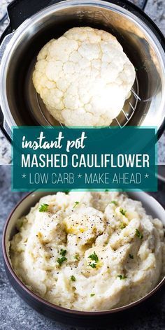 mashed cauliflower in a bowl with the words instant pot mashed cauliflower low carb make ahead