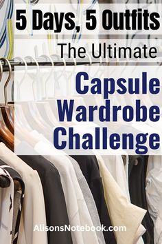 Capsule Wardrobe Formula, Wardrobe Plan, Capsule Wardrobe Planning, Ultimate Capsule Wardrobe, Capsule Wardrobe Basics, Decision Fatigue, 5 Outfits, Capsule Wardrobe Outfits, Build A Closet