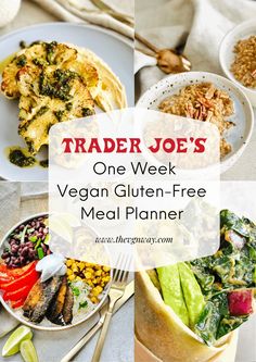 trader joe's one week vegan gluten - free meal planner with text overlay