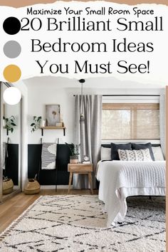 a bedroom with white walls, black and gold accents and text overlay that reads 20 brilliant small bedroom ideas you must see