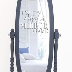 an oval mirror with the words how to paint a mirror frame on it in front of a bed