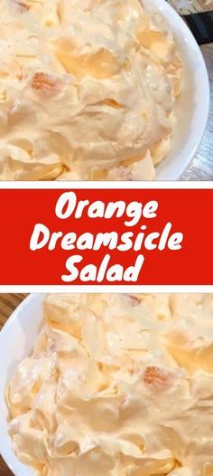 an orange creamsice salad in a white bowl with the words orange dreamsice salad