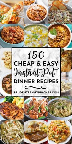 the top 50 cheap and easy instant pot dinner recipes