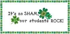 a st patrick's day card with shamrocks and the words it's no shame, our student's rock