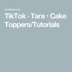 the text tiktok tara cake toppers / tutors