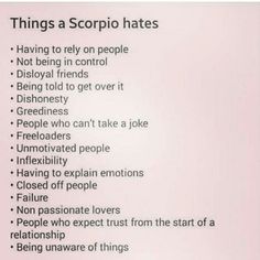 there is a sign that says things a scorpio hates