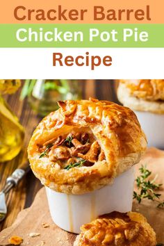 chicken pot pie recipe with text overlay that reads cracker barrel chicken pot pie recipe