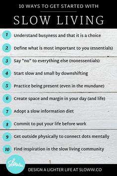 How to Start a Slow Living Lifestyle | Sloww Simple Living Tips, Simple Slow Living, Essentialism Lifestyle, Slow Living Tips, Living Slow Quotes, How To Live Slowly, Lifestyle Infographic, Tips For Slow Living, The Art Of Slow Living Aesthetic