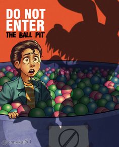 an image of a man in a ball pit with the words do not enter on it