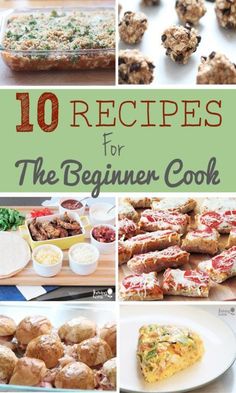 the cover of 10 recipes for the beginer cook, with pictures of different food items