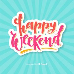 the happy weekend sticker is displayed on a blue background