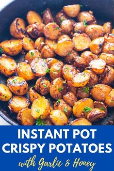 instant pot crispy potatoes with garlic and honey