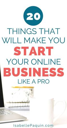 a laptop with the words 20 things that will make you start your online business like a boss