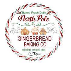 the north pole gingerbread baking co logo is shown in red, white and green