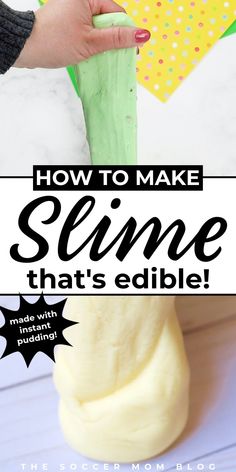 someone is making slime that's edible with the text how to make slime that's edible