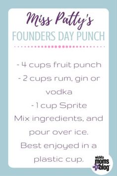 a sign that says miss patty's founders day punch with the words, 4 cups fruit punch and 2 cups rum gin or vodka