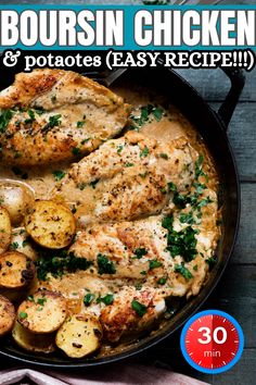 chicken and potatoes in a skillet with the words boursin chicken and potatoes easy recipe