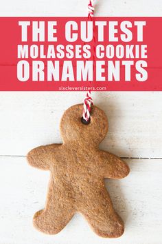 the cutest molassses cookie ornament for christmas