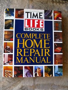 time life books complete home repair manual