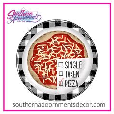 a pizza with the words single taken on it in white and black checkered pattern