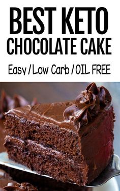 a piece of chocolate cake on a plate with the words, best keto chocolate cake easy low carb / oil free