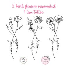 three different flowers with the words, 2 birth flowers minimalist i line tattoo