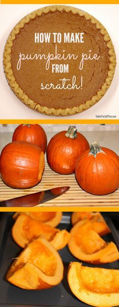 how to make pumpkin pie from scratch with pictures and instructions on the front, side, and back