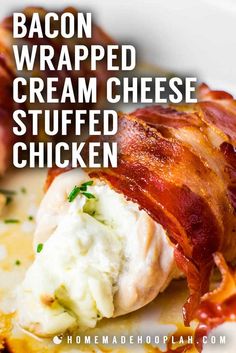 bacon wrapped cream cheese stuffed chicken on a plate