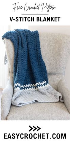 an easy crocheted blanket is shown on a chair with the text, free crochet pattern v - stitch blanket