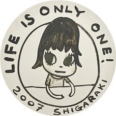 a drawing of a girl with the words life is only one too shirax