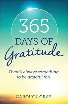 the book cover for 365 days of gratitude