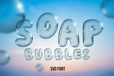 soap bubbles are floating in the air on a blue background with an inscription that reads soap bubbles