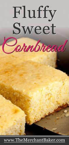 two pieces of cornbread on a cutting board with the words, fluffy sweet cornbread