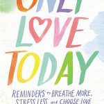 the book cover for only love today, with an orange frame and watercolor background