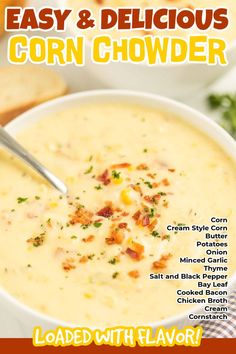 the cover of easy and delicious corn chowder is shown in this ad for loaded with flavor