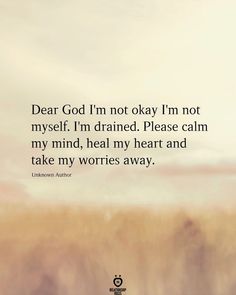 Dear God Quotes, Heal My Heart, Calm My Mind, Marriage Material, God Healing Quotes, God Heals, Gods Love Quotes, Not Okay, Inspirational Quotes God