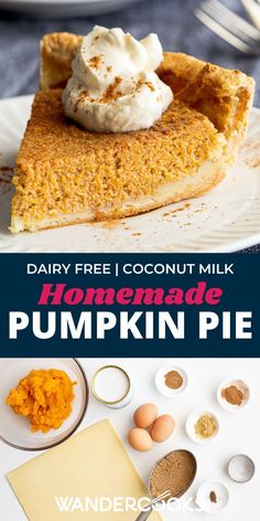 dairy - free, coconut milk and homemade pumpkin pie is the perfect dessert for fall