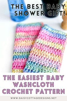 the best baby shower gift is this crochet washcloth pattern, and it's easy to make