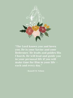 the lord knows you and loves you