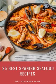 the best spanish seafood recipe in a skillet with text overlay that reads 25 best spanish seafood recipes visit southern spain