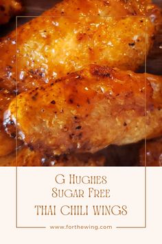 grilled chicken wings with text overlay that reads g hugh's sugar free thai wings