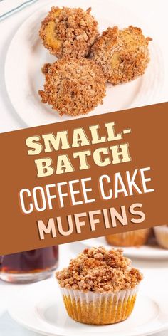 small batch coffee cake muffins on a white plate with text overlay that reads, small batch coffee cake muffins